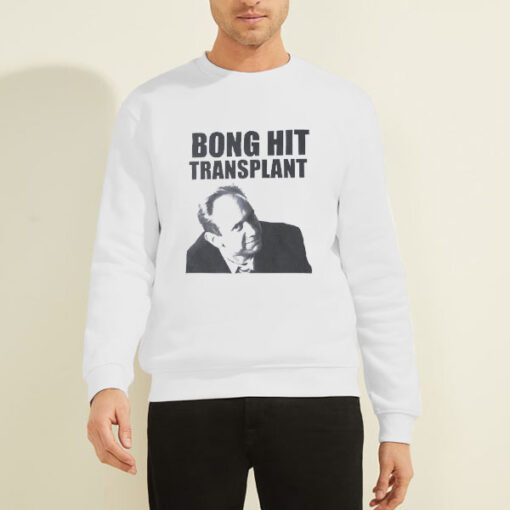 Sweatshirt White Bong Hit Transplant Cumtown