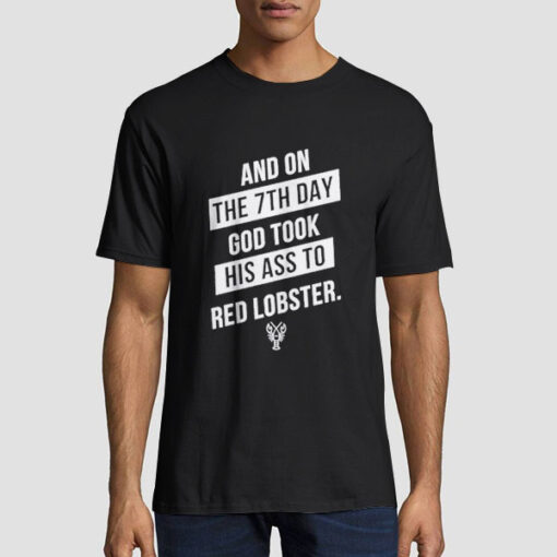And on the 7th Day Shirt