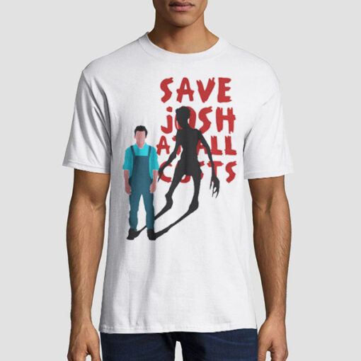 Funny Save Josh Until Dawn Shirt