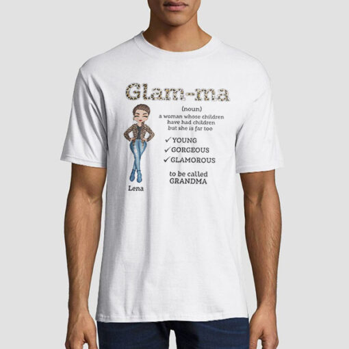 Mother's Day Gift Grandma Glamma Shirt