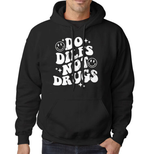 Hoodie Black Do Dilfs do.dilfs Not Drugs