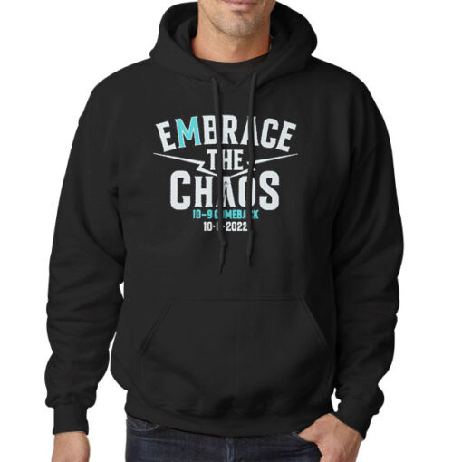 Hoodie Black Embrace the Chaos Mariners Comback 2022