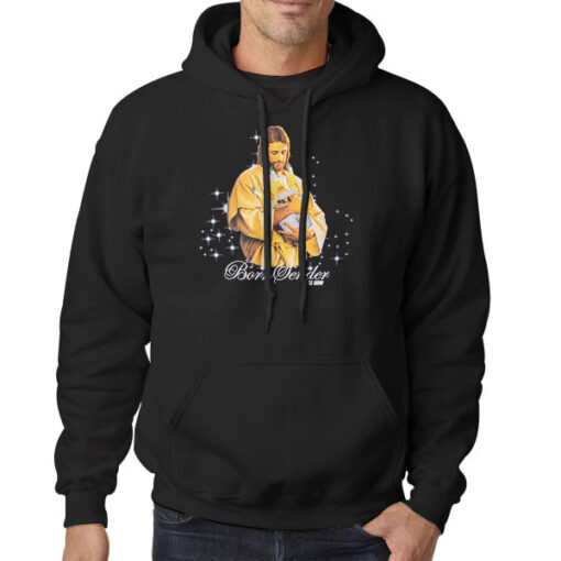 Funny Jesus Born Sender Hoodie