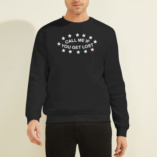 Sweatshirt Black Quotes Merch Call Me if You Get Lost