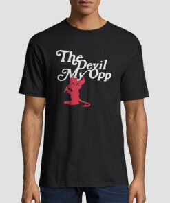 T shirt Black Funny the Devil My Opp