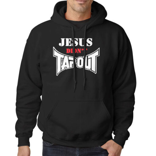 Hoodie Black Inspired Jesus Didn't Tap out