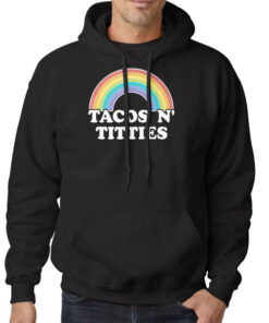 Lesbian Titties Tacos N Titties Shirt 7 Hoodie Black Lesbian Titties Tacos N Titties