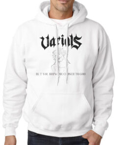 Hoodie White But You Bring Me Closer to God Varials Merch
