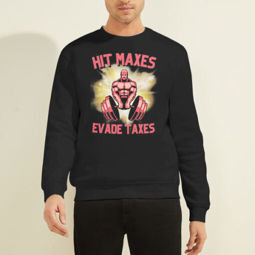 Sweatshirt Black Hit Lift Maxes Evade Taxes