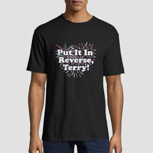 Put It in Reverse Terry Shirt