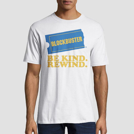 Be Kind Rewind Blockbuster Merch Shirt