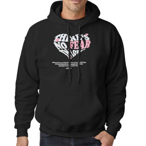 No Fear in Love Hoodie