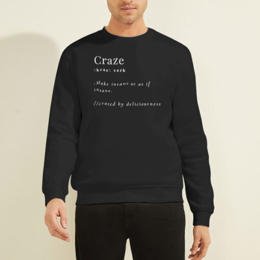Sweatshirt Black Definition of Craze