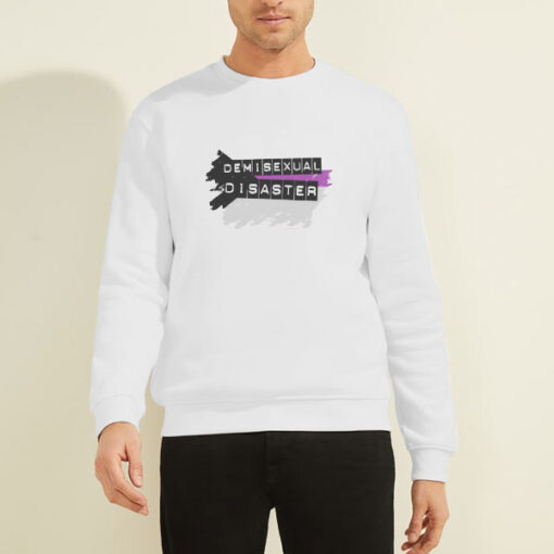 Sweatshirt White Art Design Disaster Demisexual