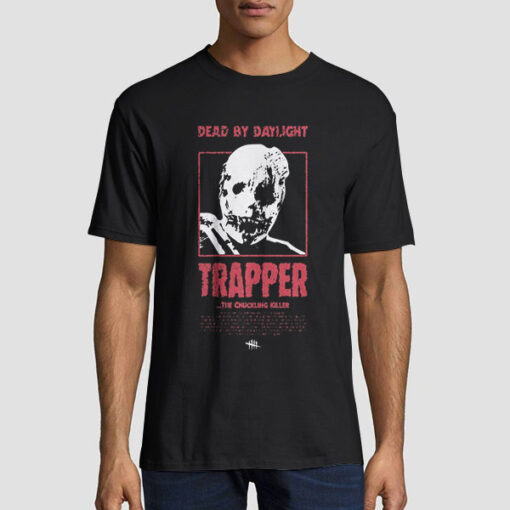 Dead by Daylight Dbd Merch Trapper Shirt
