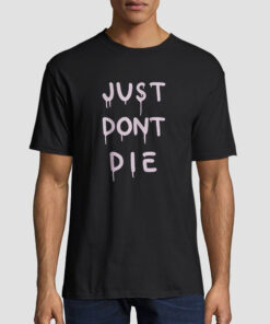Letter Ken Block Just Don't Die Hoodie 5 T shirt Black Letter Ken Block Just Don't Die