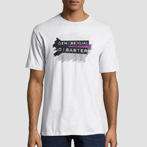 Art Design Disaster Demisexual Shirt
