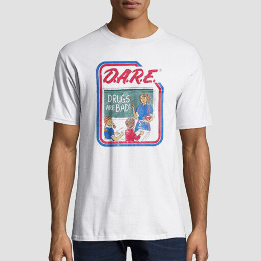 Vintage Dare Drugs Are Bad Shirt