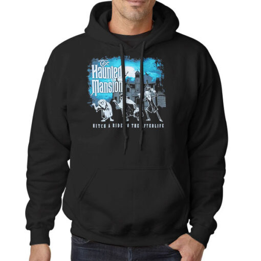 Hoodie Black Hitch a Ride to the Afterlife the Haunted Mansion