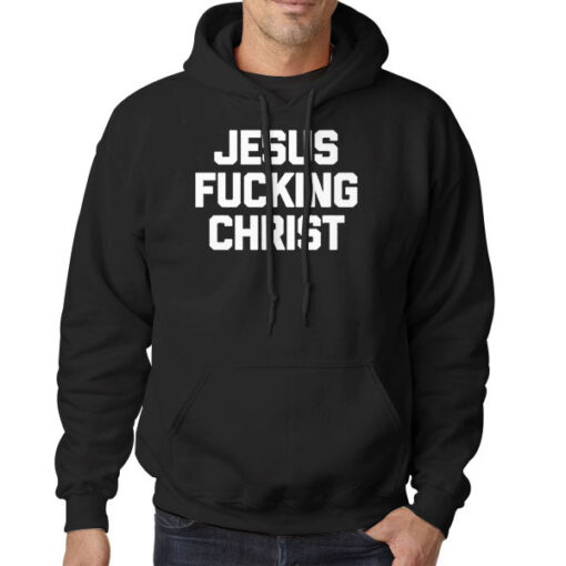 Hoodie Black Lettering Logo Jesus Fucking Christ