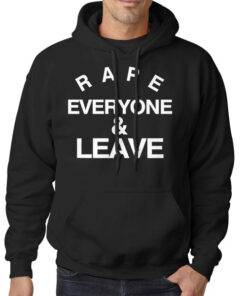 Logo Letter Rape Everyone and Leave Shirt 5 Hoodie Black Logo Letter Rape Everyone and Leave