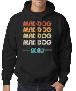 Mad Dog Vintage Retro Logo md2020 Shirt 7 Hoodie Black Mad Dog Vintage Retro Logo md2020