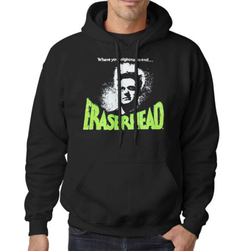 Hoodie Black Where Your Nightmares End Eraserhead