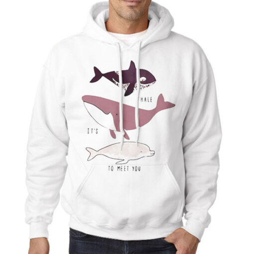 Hoodie White Cute Whale It's to Meet You