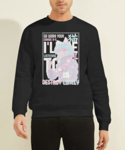 Japanese Lonely Go Work Your Cringe Anime Shirt 6 Sweatshirt Black Japanese Lonely Go Work Your Cringe Anime