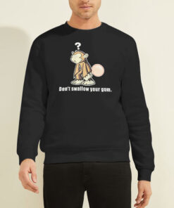 Sweatshirt Black Parody Don'T Swallow Your Gum Bubblegum Monkey
