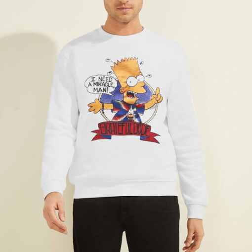 Sweatshirt White I Need a Miracle Man 90s Grateful Dead Simps