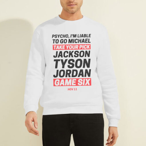 Sweatshirt White Letter Take Your Pick Jackson Tyson Jordan Game 6