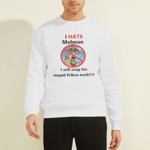 Sweatshirt White Madagascar Meme I Hate Melman