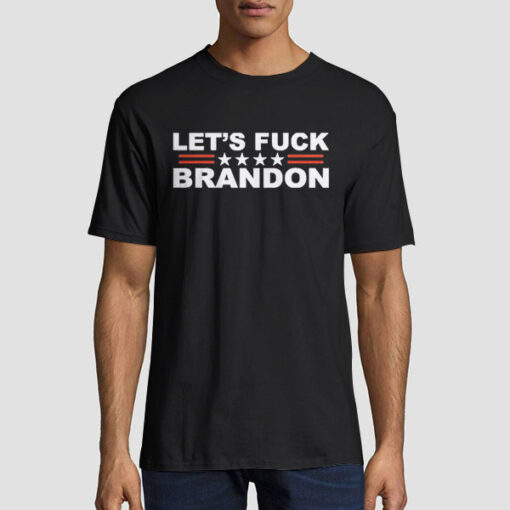 Funny Lets Fuck Brandon Shirt