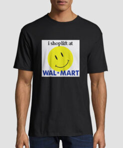 Funny Logo I Shoplift at Walmart Shirt