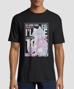 Japanese Lonely Go Work Your Cringe Anime Shirt