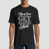 Lettering Logo This Is Our Get Along Shirt