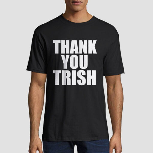 Writing Logo Thank You Trish Shirt