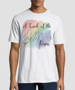 A Touch of the Art Rainbow Tism Touch Shirt