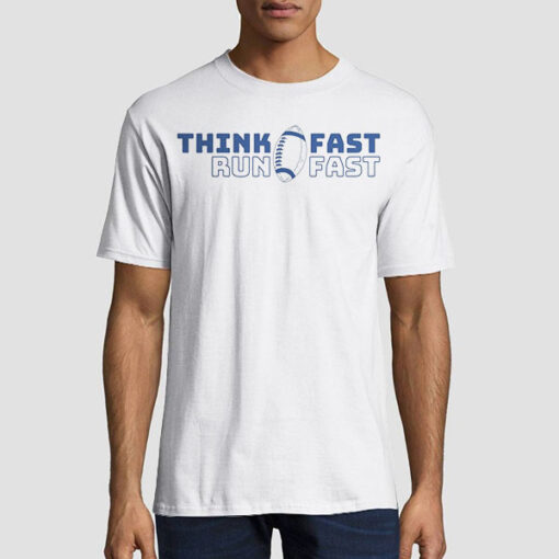 Funny Football Think Fast Run Fast T Shirt