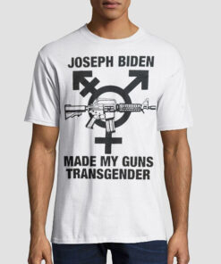 Joseph Biden Transgender Gun Shirt