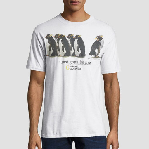 National Geographic I Just Gotta Be Me Penguin Shirt