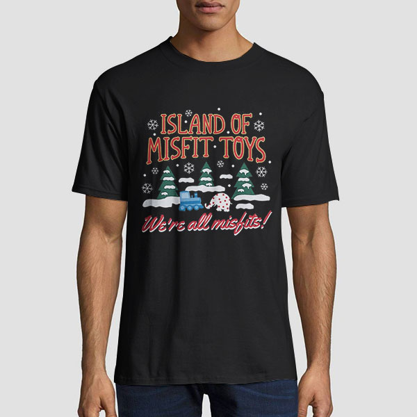 Buy Christmas We're All Misfits Island of Misfit Toys Shirt Cheap