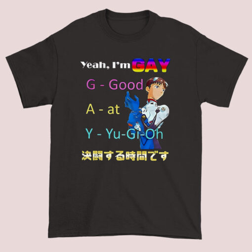 Japanese Letter Yeah I'm Gay Good at Yugioh Shirt