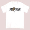 Spell out Another We the Best Dj Khaled Shirt