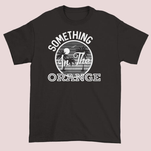 Coconut Tree and Moon Something in the Orange Lyrics Shirt