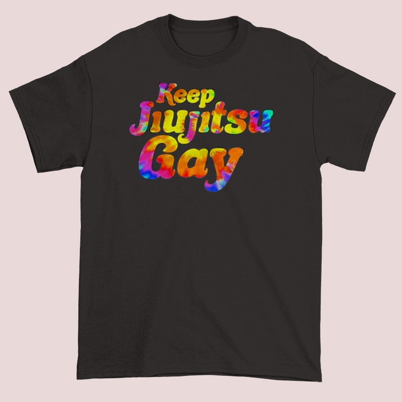 Buy Colorful Writing Keep Jiu Jitsu Gay Shirt Cheap