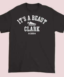 It's a Beaut Clark Griswold Christmas Shirt