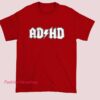 Inspired Parody Logo ADHD T Shirt with bold graphic design, funny mental health humor tee, novelty parody logo shirt, unisex casual wear for ADHD awareness, meme fashion lovers.