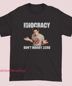 Vtg Don’t Worry Scro Idiocracy Shirt featuring a retro parody design inspired by cult comedy film humor, bold vintage typography, sarcastic graphic tee for fans of satire, meme culture, and pop culture fashion.